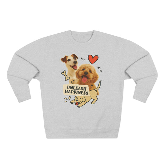 Unleash Happiness Dog Sweatshirt, Funny Pet Lover Gift, Cute Unisex Crewneck, Animal Lover Apparel, Cozy Gift for Dog Owners