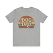 Dog Dad Retro Tee | Unisex Short Sleeve T-Shirt, Gift for Dog Lovers, Pet Dad Shirt, Casual Wear, Birthday Gift