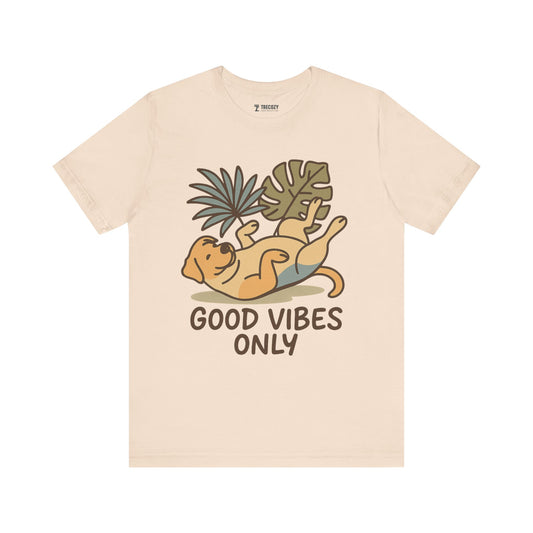 Good Vibes Only Dog Tee, Cozy TShirt, Gift for Pet Owners, Trending Cute Animal Top, Cute Dog Tshirt