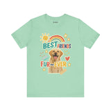 Unisex Best Friends Fur-ever Tee, Fun Pet Lover Shirt, Gift for Dog Owners, Cute Casual Wear, Birthday Present