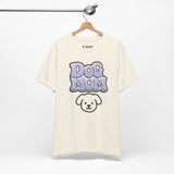 Dog Mom Short Sleeve Tee, Pet Lover Shirt, Dog Owner Gift, Animal Mom T-Shirt, Casual Pet Apparel