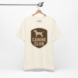 Canine Club Unisex Tee, Dog Lover Shirt, Birthday Gift, Pet Parent Apparel, Casual Wear, Animal Rescue Fundraiser