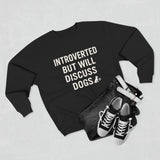 Introverted But Will Discuss Dogs Sweatshirt, Cozy Unisex Crewneck, Perfect Gift for Dog Lovers, Cute Pet Owner Apparel, Ideal for Dog [...]