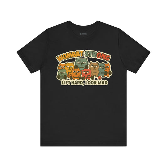 Wombat Strong – Funny Gym Animal T-Shirt, Lift Hard Look Mad Cartoon Graphic Tee