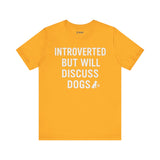 Introverted Dog Lover Tee, Funny Animal Shirt, Pet Lover Gift, Introvert Humor, Birthday Gift for Dog Owners