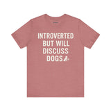 Introverted Dog Lover Tee, Funny Animal Shirt, Pet Lover Gift, Introvert Humor, Birthday Gift for Dog Owners