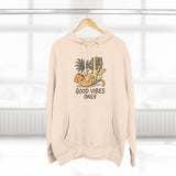 Good Vibes Only Fleece Hoodie, Cozy Sweatshirt, Relaxed Apparel, Gift for Friends, Casual Wear, Summer Vibes, Chill Hoodie