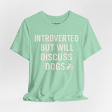 Introverted Dog Lover Tee, Funny Animal Shirt, Pet Lover Gift, Introvert Humor, Birthday Gift for Dog Owners
