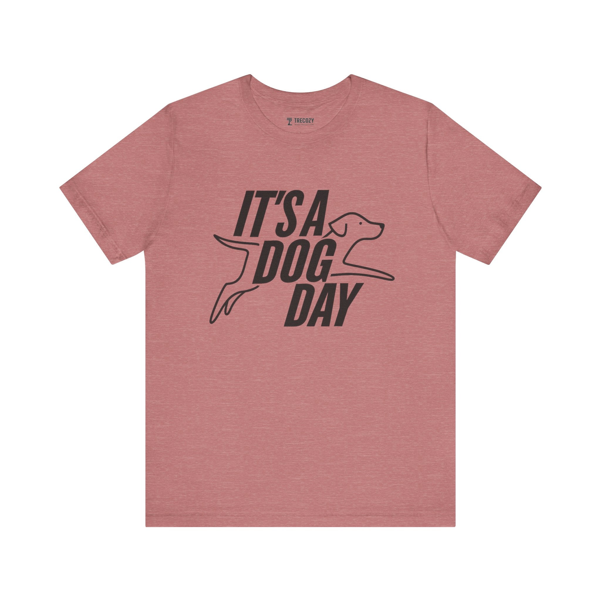 It's a Dog Day Unisex Tee, Dog Lover Gift, Casual Everyday Wear, Dog Themed Shirt, Perfect for Pet Owners