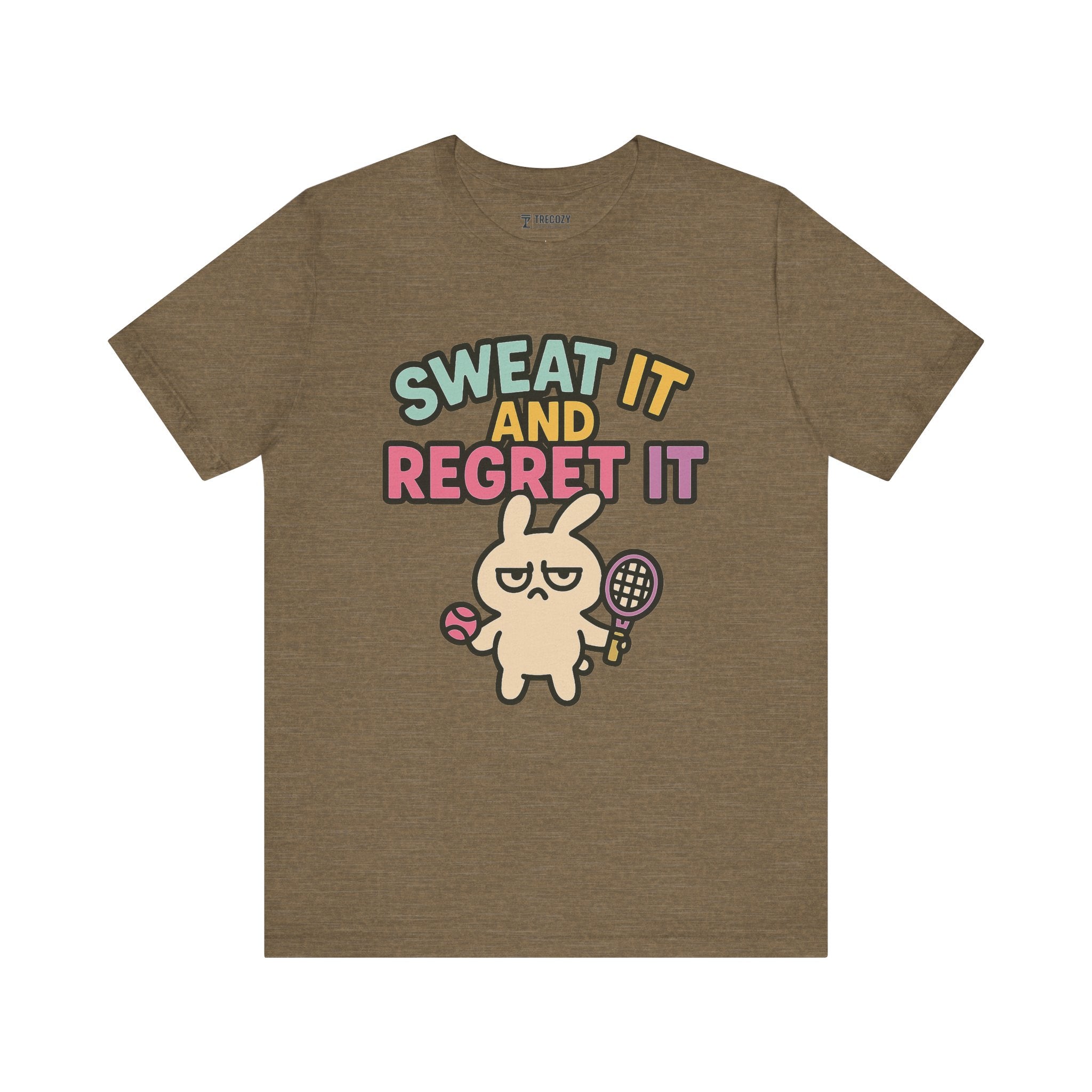 Sweat It and Regret It – Funny Sports Bunny T-Shirt, Quirky Cartoon Tennis Graphic Tee