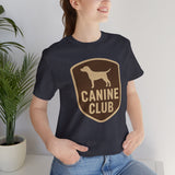 Canine Club Unisex Tee, Dog Lover Shirt, Birthday Gift, Pet Parent Apparel, Casual Wear, Animal Rescue Fundraiser