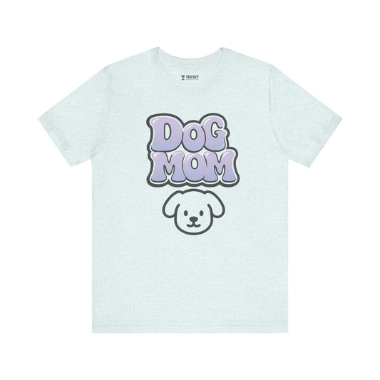 Dog Mom Short Sleeve Tee, Pet Lover Shirt, Dog Owner Gift, Animal Mom T-Shirt, Casual Pet Apparel