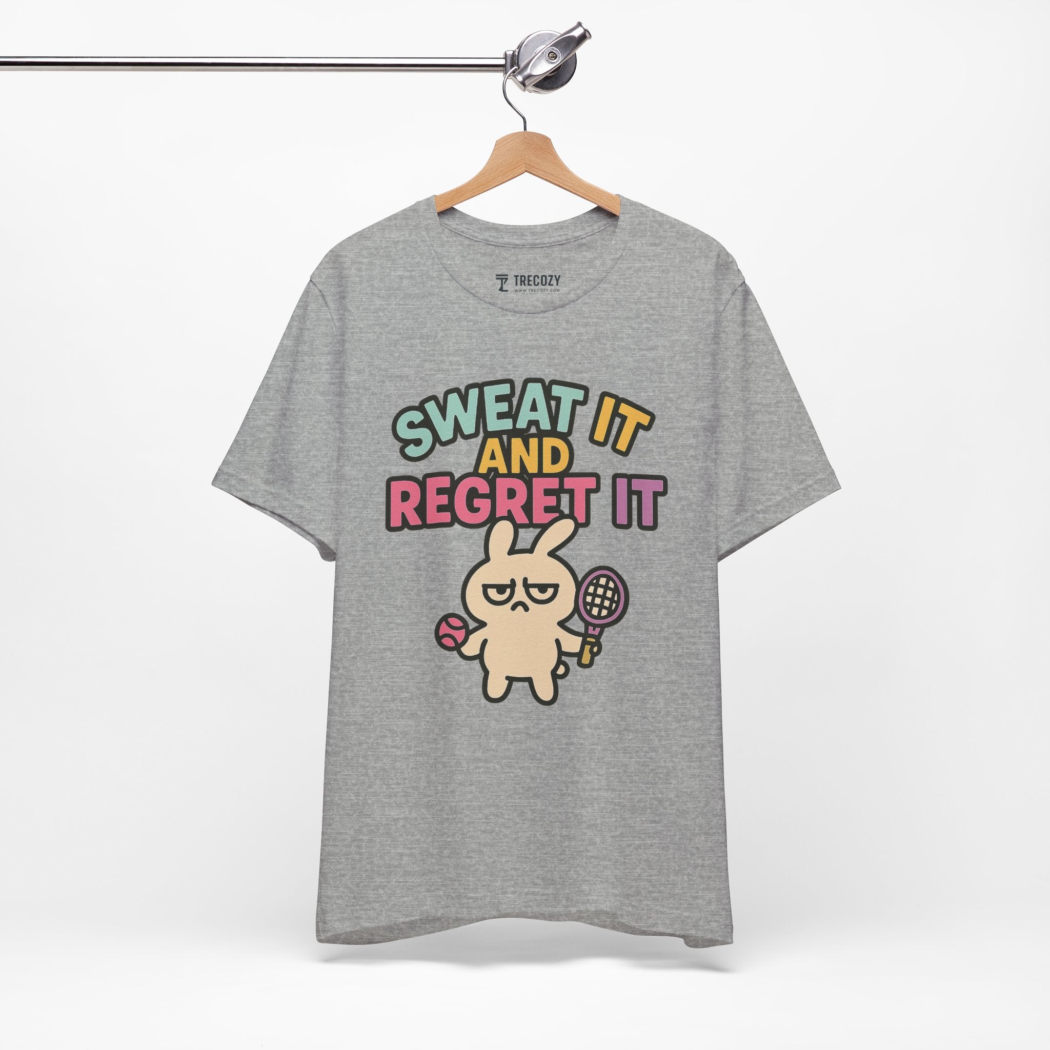Sweat It and Regret It – Funny Sports Bunny T-Shirt, Quirky Cartoon Tennis Graphic Tee