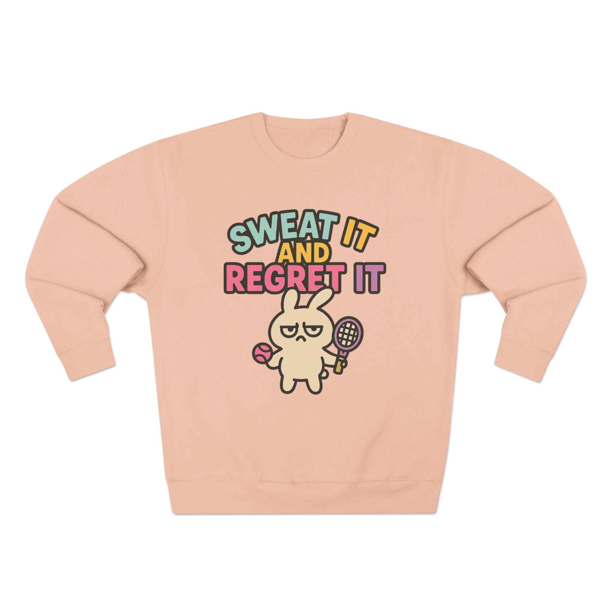 Sweat It And Regret It Unisex Sweatshirt, Funny Gift for Animal Lovers, Cozy Crewneck for Everyday Wear, Perfect for Birthdays