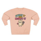 Sweat It And Regret It Unisex Sweatshirt, Funny Gift for Animal Lovers, Cozy Crewneck for Everyday Wear, Perfect for Birthdays