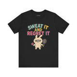 Sweat It and Regret It – Funny Sports Bunny T-Shirt, Quirky Cartoon Tennis Graphic Tee