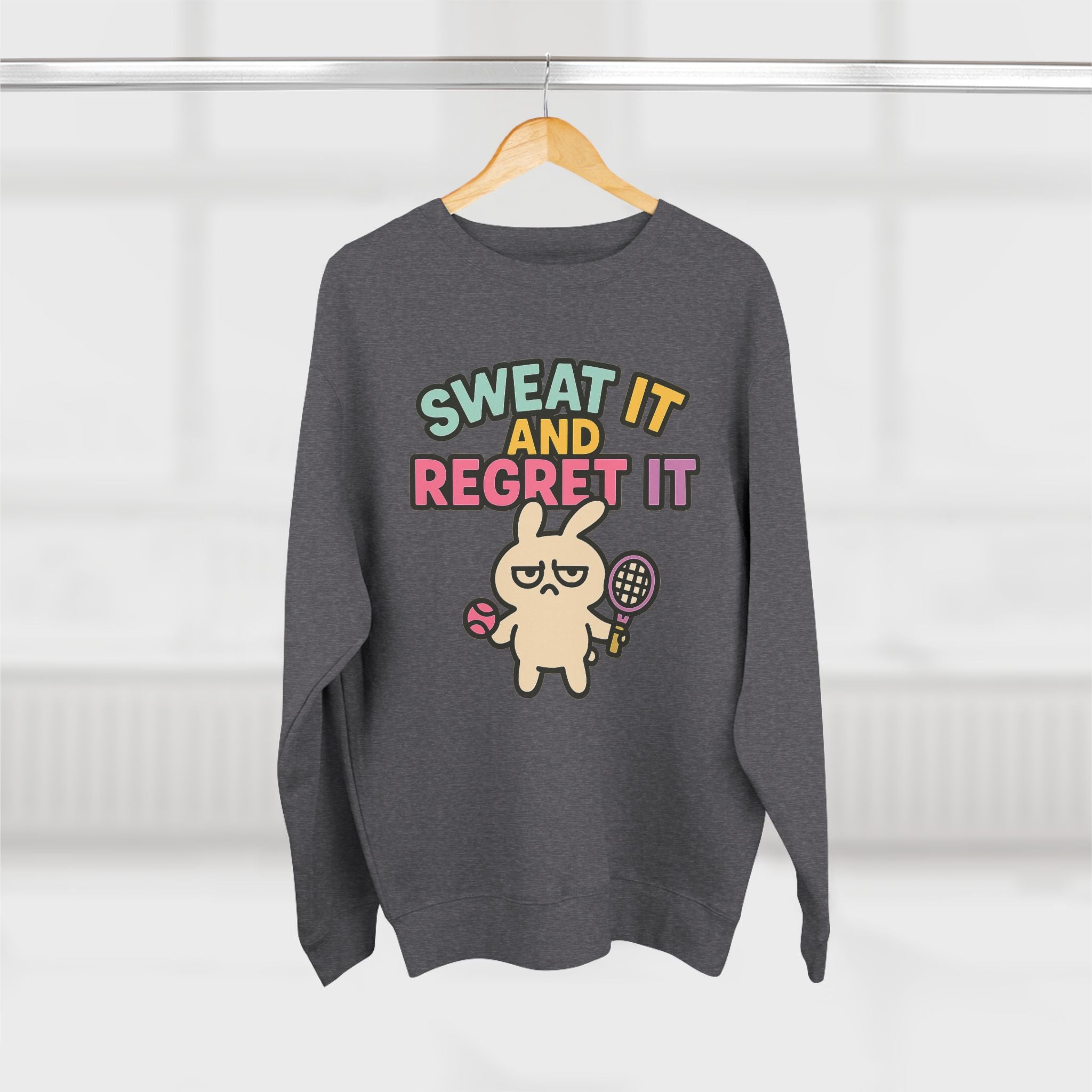 Sweat It And Regret It Unisex Sweatshirt, Funny Gift for Animal Lovers, Cozy Crewneck for Everyday Wear, Perfect for Birthdays