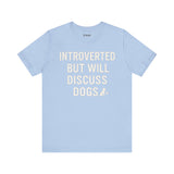 Introverted Dog Lover Tee, Funny Animal Shirt, Pet Lover Gift, Introvert Humor, Birthday Gift for Dog Owners