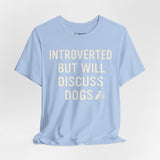 Introverted Dog Lover Tee, Funny Animal Shirt, Pet Lover Gift, Introvert Humor, Birthday Gift for Dog Owners