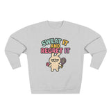 Sweat It And Regret It Unisex Sweatshirt, Funny Gift for Animal Lovers, Cozy Crewneck for Everyday Wear, Perfect for Birthdays