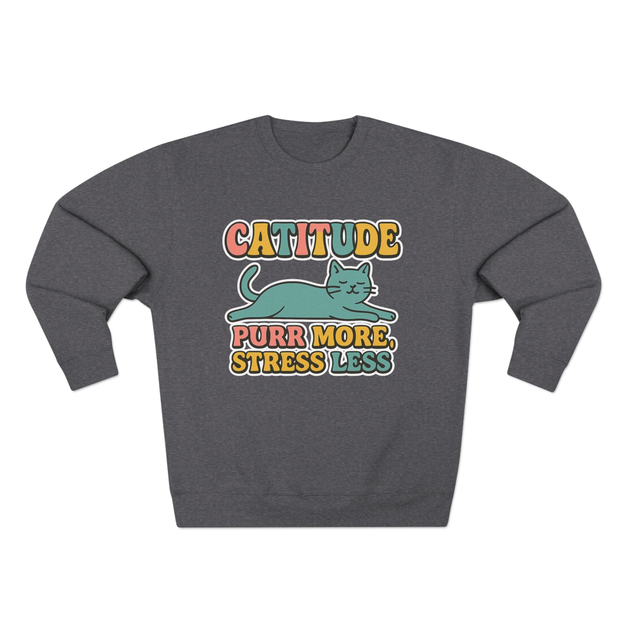 Playful Catitude Sweatshirt - Purr More Stress Less, Pet Lovers Gift, Animal Lover Apparel, Cozy Work from Home Wear, Cat Mom Sweatshirt