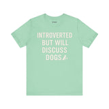 Introverted Dog Lover Tee, Funny Animal Shirt, Pet Lover Gift, Introvert Humor, Birthday Gift for Dog Owners