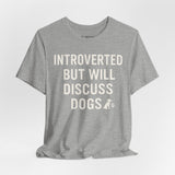 Introverted Dog Lover Tee, Funny Animal Shirt, Pet Lover Gift, Introvert Humor, Birthday Gift for Dog Owners