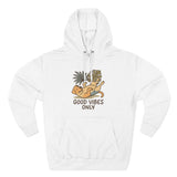 Good Vibes Only Fleece Hoodie, Cozy Sweatshirt, Relaxed Apparel, Gift for Friends, Casual Wear, Summer Vibes, Chill Hoodie