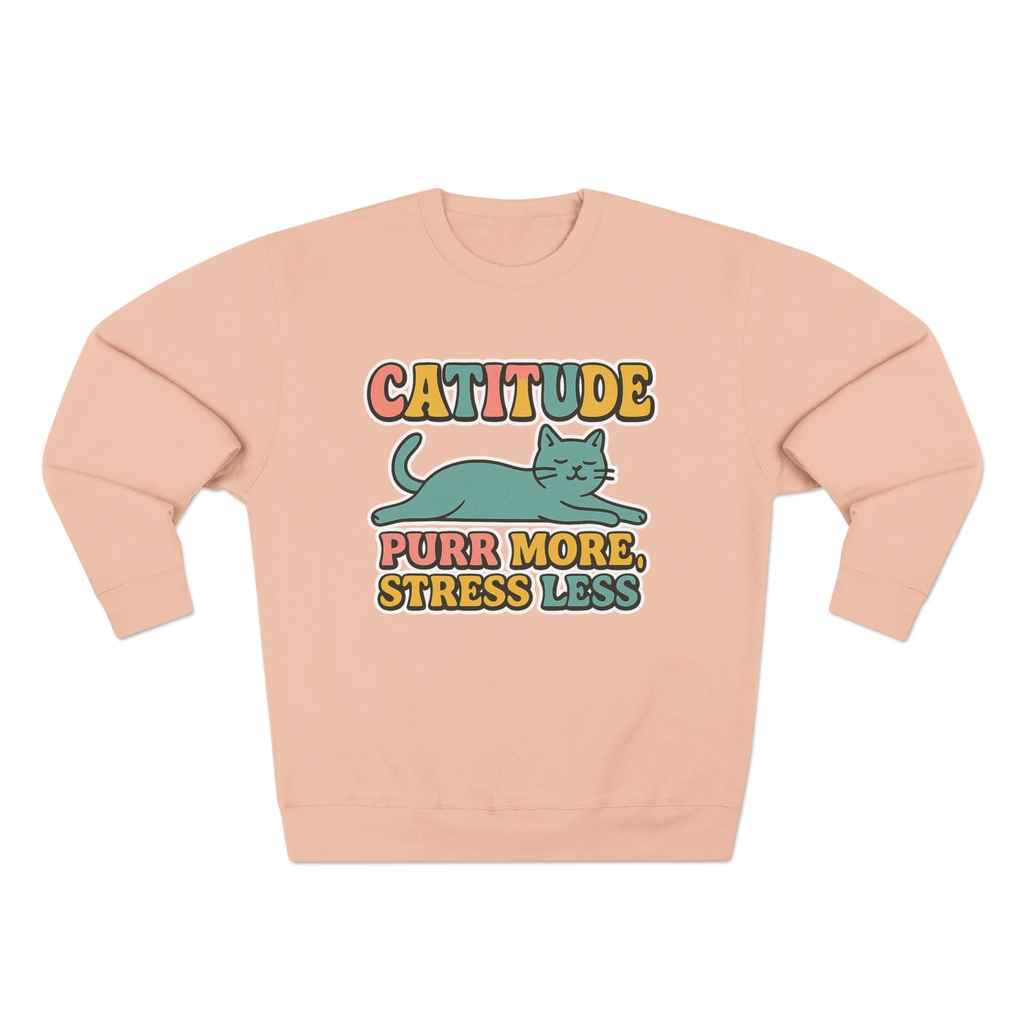 Playful Catitude Sweatshirt - Purr More Stress Less, Pet Lovers Gift, Animal Lover Apparel, Cozy Work from Home Wear, Cat Mom Sweatshirt