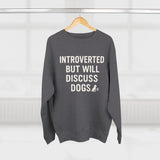 Introverted But Will Discuss Dogs Sweatshirt, Cozy Unisex Crewneck, Perfect Gift for Dog Lovers, Cute Pet Owner Apparel, Ideal for Dog [...]