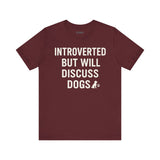 Introverted Dog Lover Tee, Funny Animal Shirt, Pet Lover Gift, Introvert Humor, Birthday Gift for Dog Owners