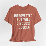 Introverted Dog Lover Tee, Funny Animal Shirt, Pet Lover Gift, Introvert Humor, Birthday Gift for Dog Owners
