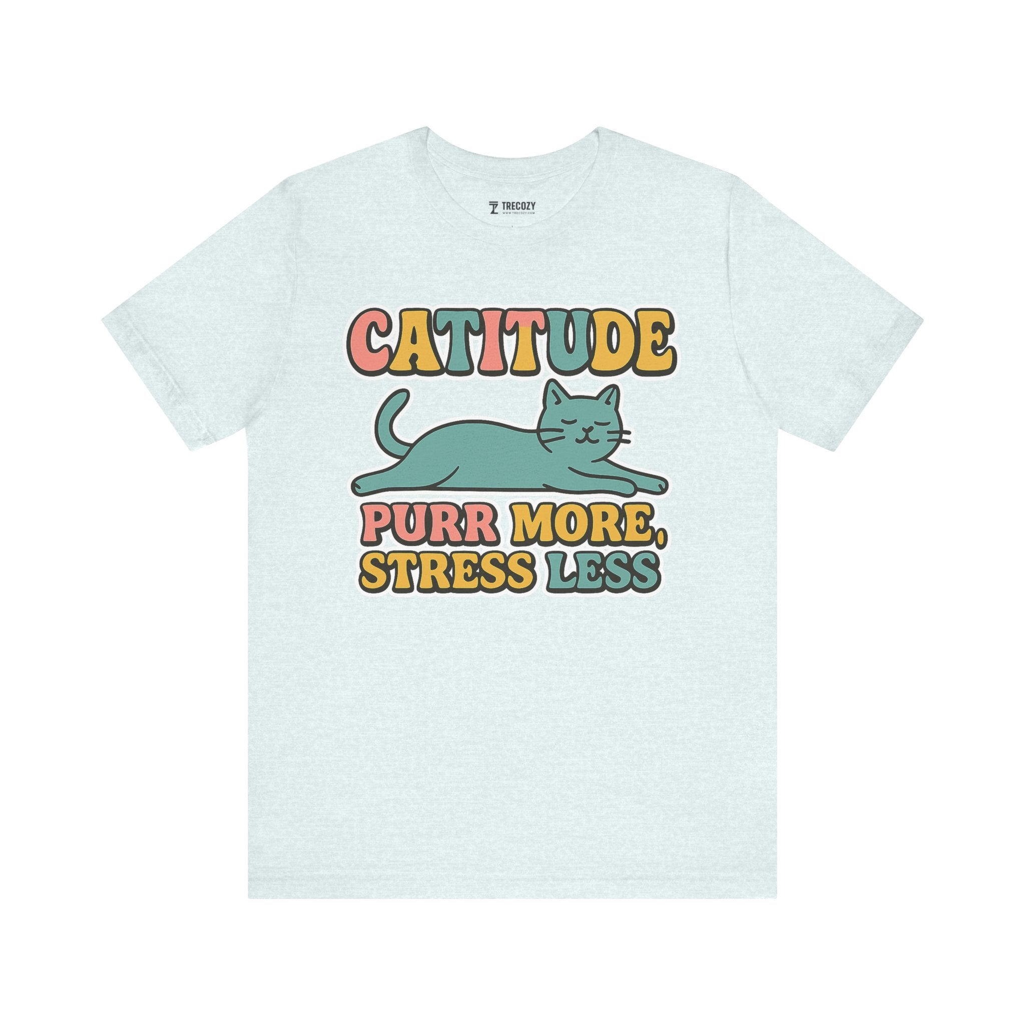 Catitude Purr More Stress Less Cat Tee, Cozy Cat Lover Shirt, Gift for Pet Owners, Trending Cute Animal Top, Cute Cat Tee