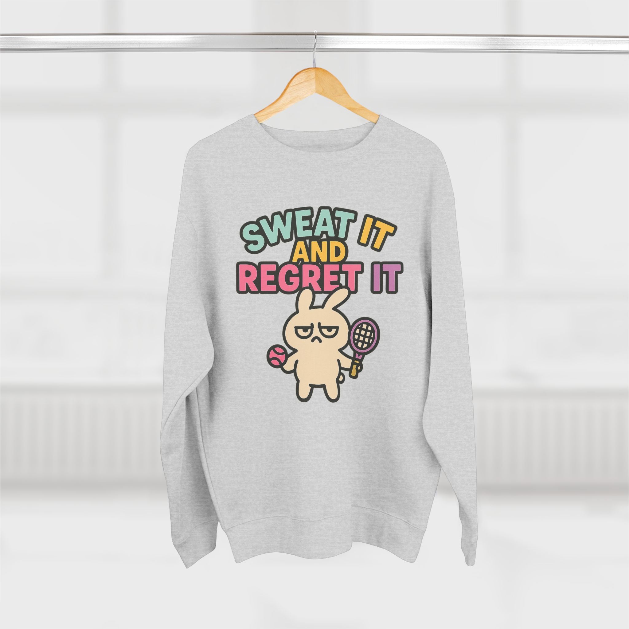 Sweat It And Regret It Unisex Sweatshirt, Funny Gift for Animal Lovers, Cozy Crewneck for Everyday Wear, Perfect for Birthdays