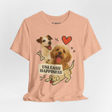 Cute Dog Lover Tee - Unleash Happiness Shirt, Pet Owner Gift, Animal Lover Apparel, Casual Wear, Birthday Gift