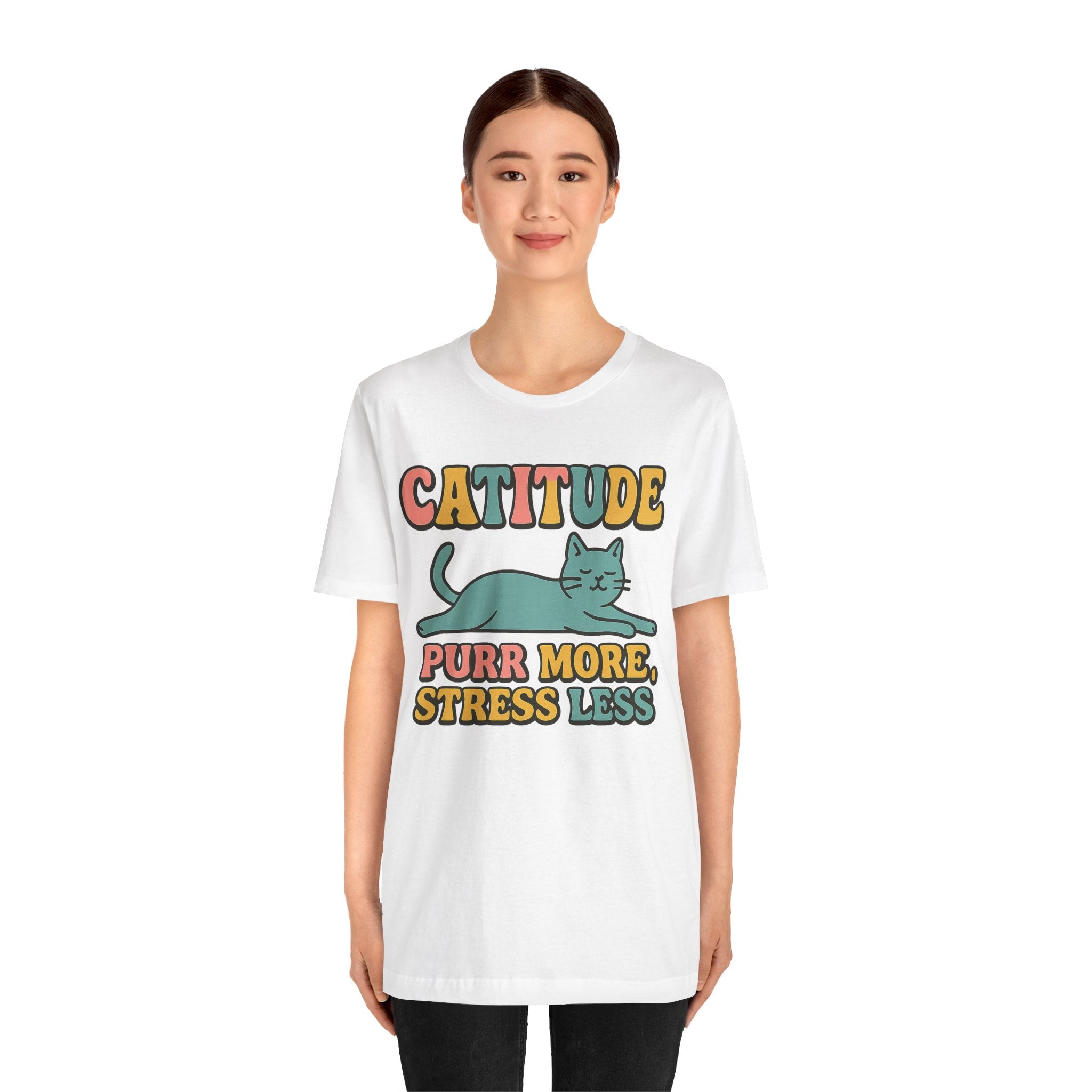 Catitude Purr More Stress Less Cat Tee, Cozy Cat Lover Shirt, Gift for Pet Owners, Trending Cute Animal Top, Cute Cat Tee