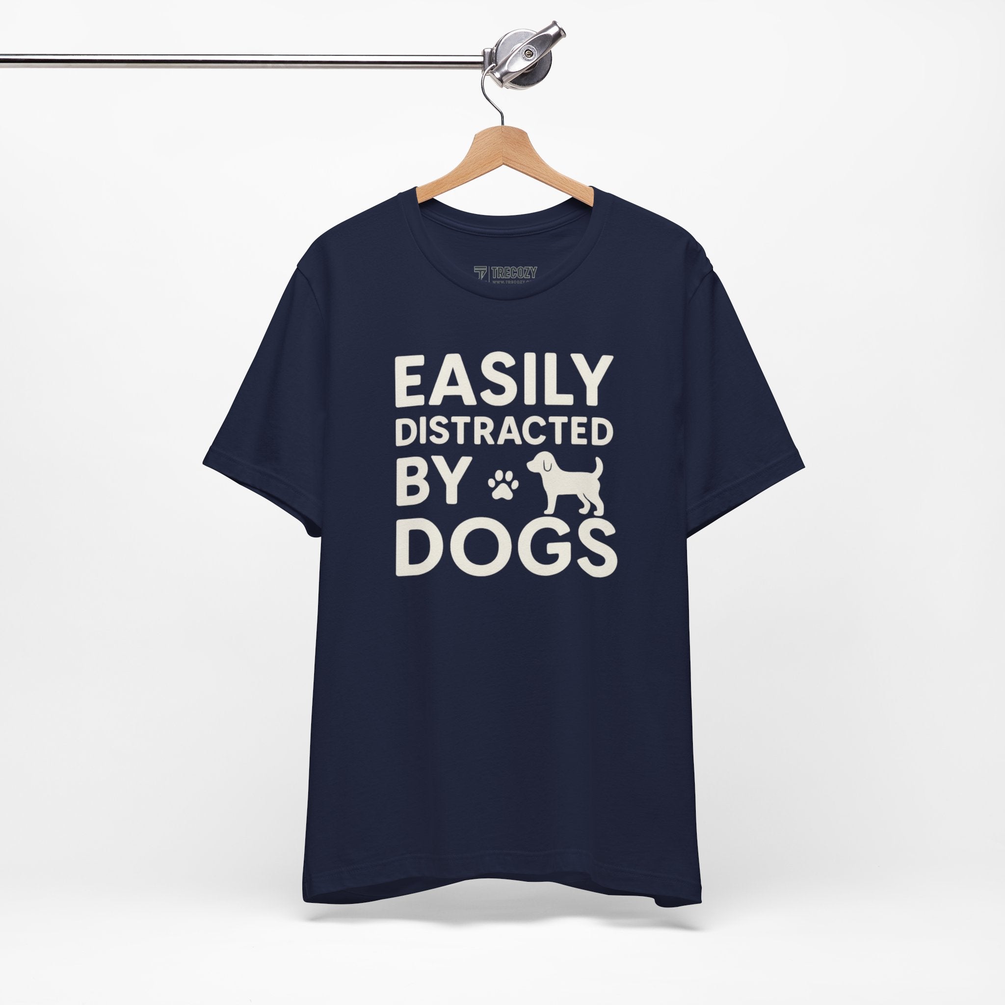 Easily Distracted by Dogs Tee - Perfect for Pet Lovers, Casual Outings, Gift for Dog Owners, Fun Dog-Themed Apparel, Animal Lover T-Shirt