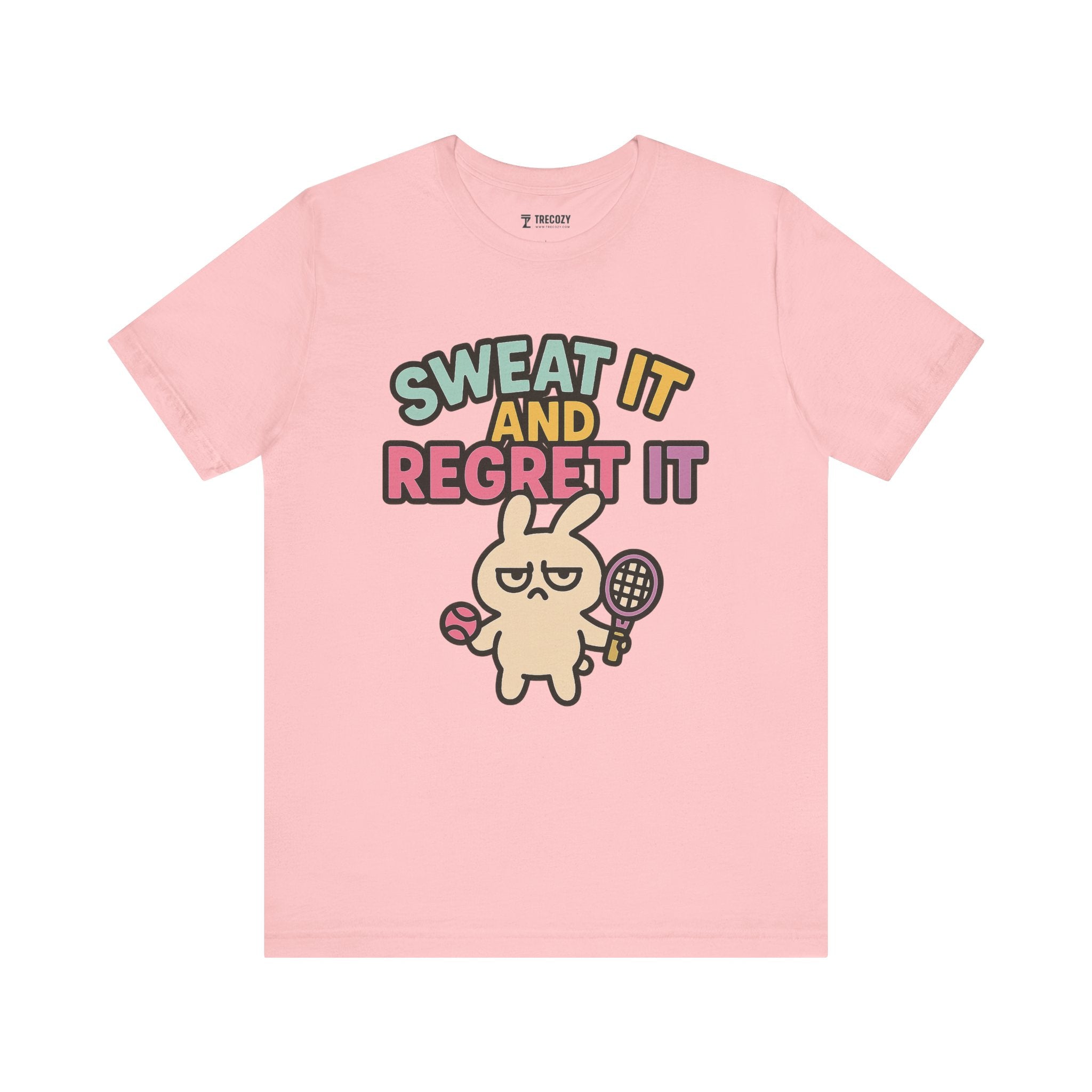 Sweat It and Regret It – Funny Sports Bunny T-Shirt, Quirky Cartoon Tennis Graphic Tee