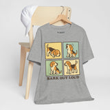 Beagle Bark Out Loud Dog Tee, Cozy TShirt, Gift for Pet Owners, Trending Cute Animal Top, Cute Dog Tshirt