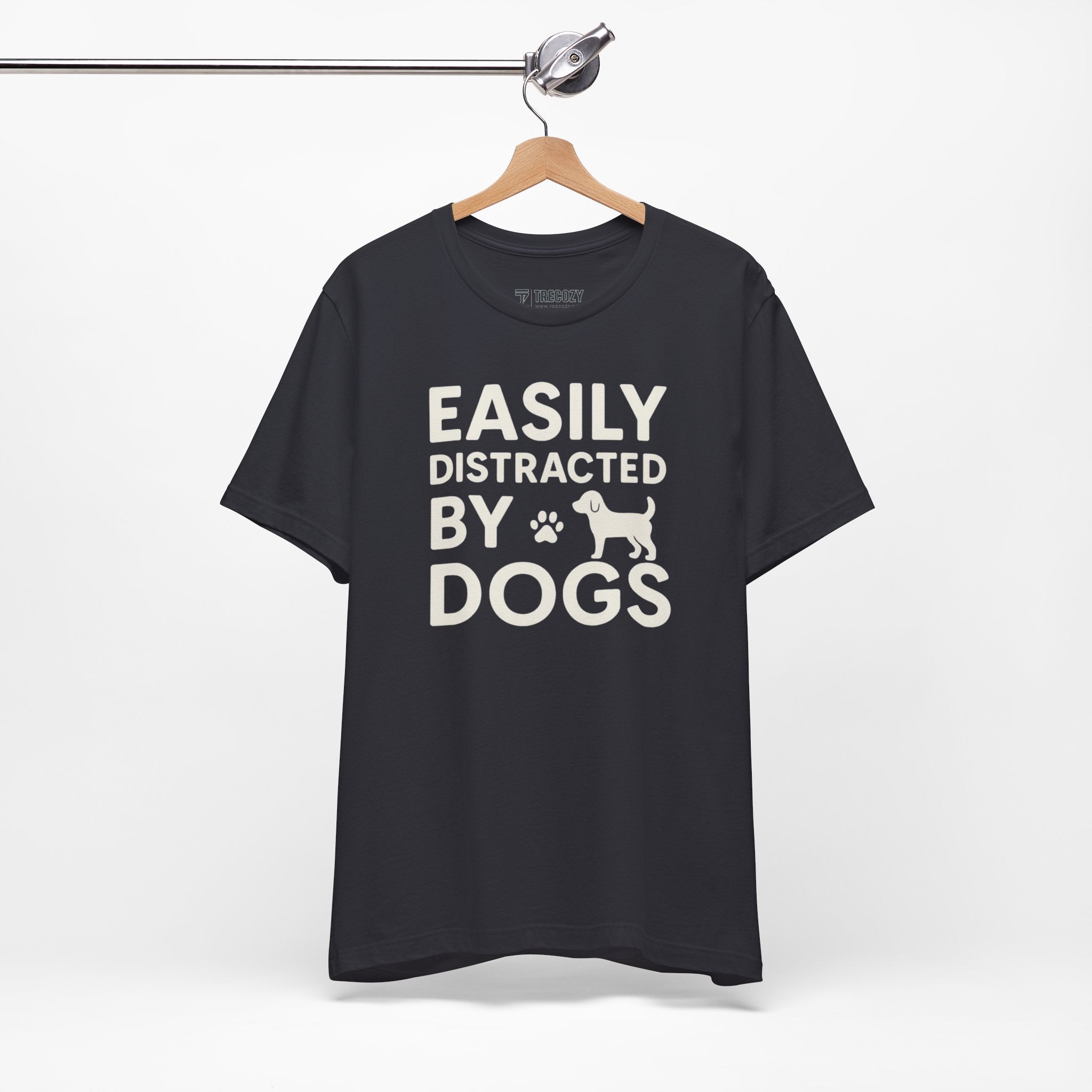 Easily Distracted by Dogs Tee - Perfect for Pet Lovers, Casual Outings, Gift for Dog Owners, Fun Dog-Themed Apparel, Animal Lover T-Shirt