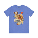 Cute Dog Lover Tee - Unleash Happiness Shirt, Pet Owner Gift, Animal Lover Apparel, Casual Wear, Birthday Gift