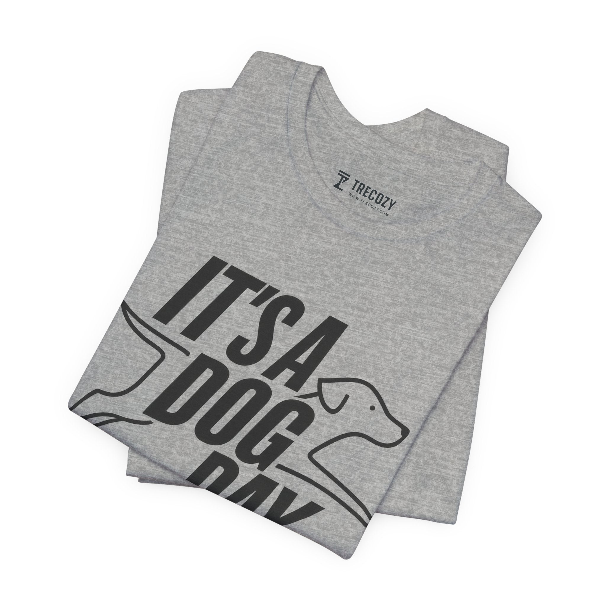 It's a Dog Day Unisex Tee, Dog Lover Gift, Casual Everyday Wear, Dog Themed Shirt, Perfect for Pet Owners