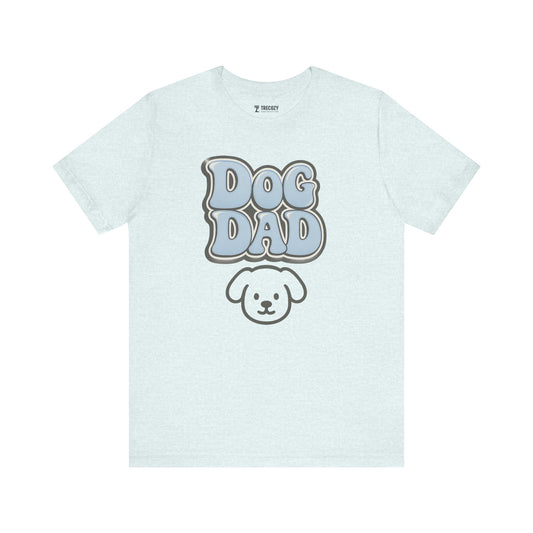Dog Dad Unisex Tee, Funny Dog Lover Shirt, Pet Owner Gift, Birthday Gift, Father's Day T-Shirt